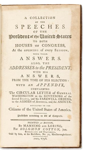 (PRESIDENTS--1796.) George Washington. A Collection of Speeches of the President of the United States.